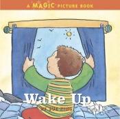 book cover of Picture Magic Wake Up by Sue King