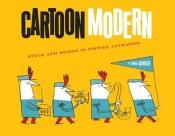 book cover of Cartoon Modern: Style and Design in Fifties Animation by Amid Amidi