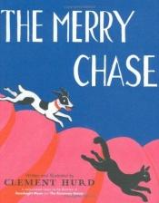 book cover of The Merry Chase by Clement Hurd