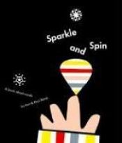 book cover of Sparkle And Spin: A Book About Words by Ann Rand