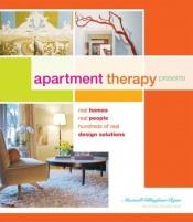 book cover of Apartment Therapy Presents by Maxwell Gillingham-Ryan