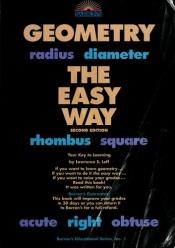 book cover of Geometry the Easy Way (Geometry the Easy Way) by Lawrence S. Leff