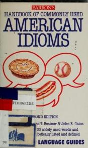 book cover of Barron's Handbook of Commonly Used American Idioms (Barron's pocket guides) by Adam Makkai