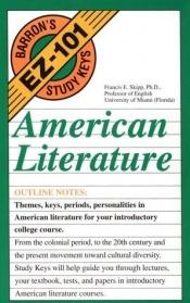 book cover of American Literature (EZ-101 Study Keys) by Francis E. Skipp