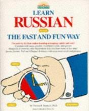 book cover of Learn Russian the Fast and Fun Way (Fast & Fun Way) by Thomas R. Beyer