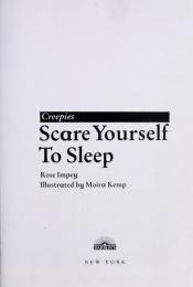 book cover of Scare Yourself To Sleep by Rose Impey