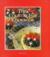 book cover of The Country Fair Cookbook by Alison Boteler