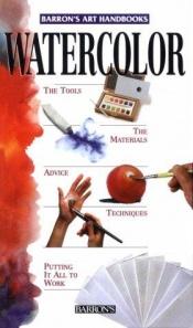 book cover of Watercolor: (Barron's Art Handbooks: Purple Series) by Parramon's Editorial Team