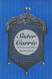 book cover of Sister Carrie: The Unexpurgated Editio by 시어도어 드라이저