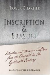 book cover of Inscribir y borrar Cultura escrita y literatura (siglos XI-XVIII) by Roger Chartier