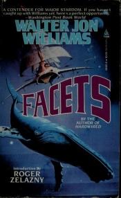 book cover of Facets by Walter Jon Williams