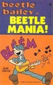 book cover of Beetle Mania! by Mort Walker