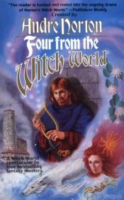 book cover of FOUR (4) FROM THE WITCH WORLD: The Stillborn Heritage; Stormbirds; Rampion; Falc by Andre Norton