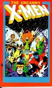 book cover of The Uncanny X-men (Marvel Masterworks, Volume 1) by Chris Claremont