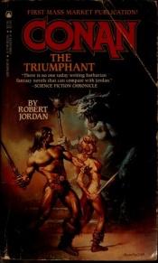 book cover of Conan the Triumphant by Robert Jordan