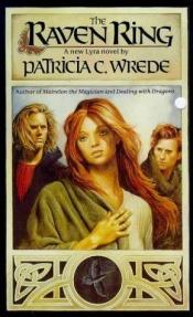 book cover of The Raven Ring by Patricia Wrede