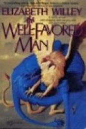 book cover of The Well-Favored Man by Elizabeth Willey