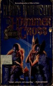 book cover of The Hammer and the Cross by Хари Харисън