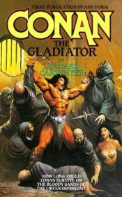 book cover of Conan the gladiator by Leonard Carpenter