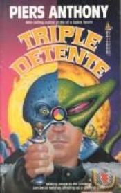 book cover of Triple Detente by Пиърс Антъни