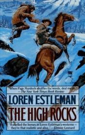 book cover of The High Rocks by Loren D. Estleman