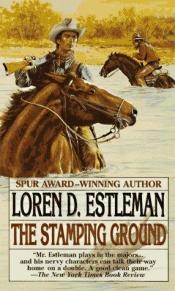 book cover of Stamping Ground by Loren D. Estleman