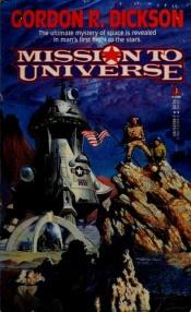book cover of Mission to Universe by Gordon R. Dickson