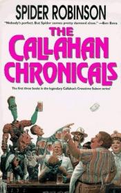 book cover of The Callahan Chronicals by Spider Robinson