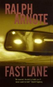 book cover of Fast Lane (A Willy Hanson Novel) by Ralph Arnote