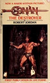 book cover of Conan, der Zerstörer. Roman. Das Buch zum Film. by Robert Jordan