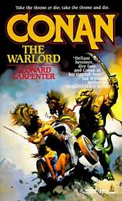 book cover of Conan the warlord by Leonard Carpenter