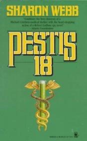 book cover of Pestis 18 (Tor Books) by Sharon Webb