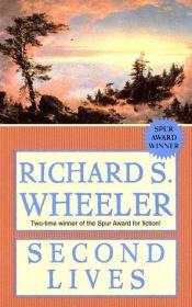 book cover of Second lives by Richard S. Wheeler