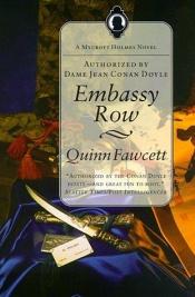 book cover of Embassy Row : A Mycroft Holmes Novel by Quinn Fawcett