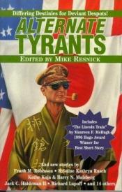book cover of Alternate Tyrants (Alternate Anthologies) by Mike Resnick