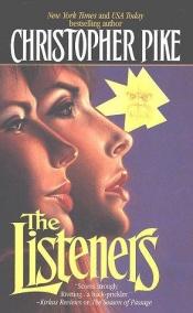 book cover of The listeners by Christopher Pike