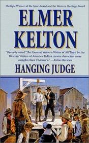 book cover of Hanging Judge by Elmer Kelton