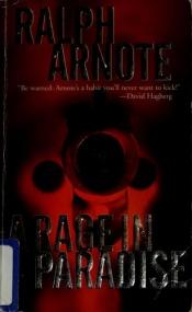 book cover of A Rage in Paradise (Willy Hanson Novel) by Ralph Arnote