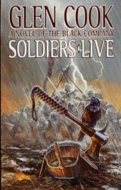 book cover of Soldiers Live by Glen Cook