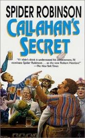 book cover of Callahan's Secret (Callahan's Crosstime Saloon) by Spider Robinson