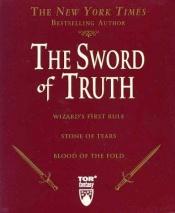 book cover of The Sword of Truth, Boxed Set I, Books 1-3 by Terry Goodkind
