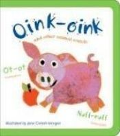 book cover of Oink-Oink: And Other Animal Sounds by Cricket Magazine Group