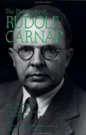 book cover of The Philosophy of Rudolf Carnap by Rudolf Carnap