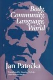 book cover of Body, community, language, world by Jan Patocka