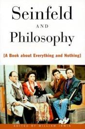 book cover of Seinfeld and Philosophy by William Irwin