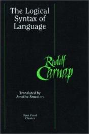 book cover of The logical syntax of language by Rudolf Carnap