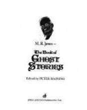 book cover of The Book of Ghost Stories by M. R. James