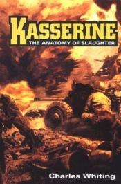 book cover of First blood - the battle of the Kasserine Pass by Charles Whiting