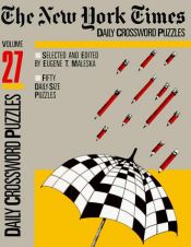 book cover of The New York Times Daily Crossword Puzzles, Volume 27 (NY Times) by Eugene T. Maleska