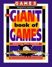 book cover of Games Magazine Presents The Giant Book of Games by Will Shortz